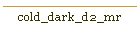 cold_dark_d2_mr