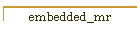 embedded_mr