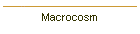 Macrocosm