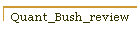 Quant_Bush_review